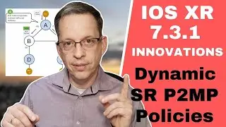 IOS XR 7.3.1 SR MPLS Part 3