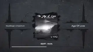 Staubfänger | Ģħøş† Ðяυм - Age Of Love ♪