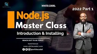 Node JS Master Class - Introduction and Installing by White Codel #whitecodel #nodejsmasterclass