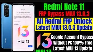 Redmi Note 11 Frp Bypass MIUI 13 Update || All Redmi MIUI 13.0.3 ...