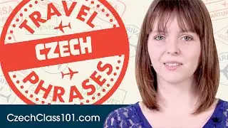 All Travel Phrases You Need in Czech! Learn Czech in 15 Minutes!