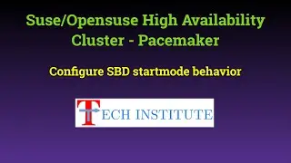 Suse/Opensuse High Availability Cluster - Pacemaker || Configure SBD_STARTMODE behavior || Demo
