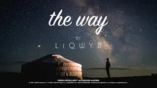 LiQWYD - The Way [Official]