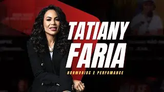 HORMONOLOGIA FEMININA - ENTREVISTA COM A DRA. TATIANY FARIA