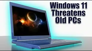 Windows 11’s Big Shift – What It Means for Your old PC