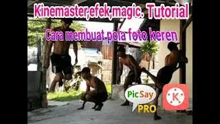 Tutorial edit pola foto menggunakan apk.kinemaster dan picsay pro
