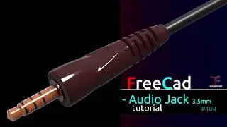 Freecad tutorial - Audio jack 3.5 mm - Product design #104