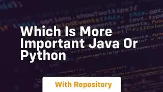which is more important java or python