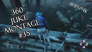 Dead by daylight - 360 Juke Monntage 35