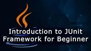 Introduction to JUnit Framework for Beginner Programmers