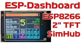 How to create a sim dashboard using ESP8266 + tft Screen + SimHub - DIY