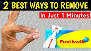 How to remove feviquick from hand | 2 Best ways to remove feviquick.