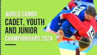 WORLD CADET, YOUTH AND JUNIOR SAMBO CHAMPIONSHIPS 2024 ANNOUNCEMENT
