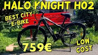 HALO KNIGHT H02 LA MIGLIORE CITY E-BIKE LOW COST !!!