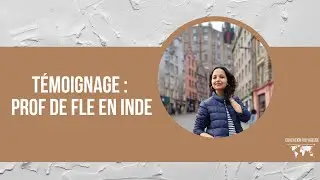 Enseigner le français langue étrangère (FLE) en Inde quand on est non natif : Témoignage de Vanita