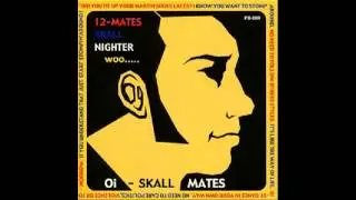 Oi Skall Mates-12-Mates Skall Nighter Woo...(Full Album)