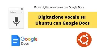 Digitazione vocale su Ubuntu con Google Docs