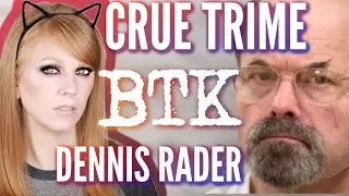 DENNIS RADER - BTK | CRUE TRIME | BETTER OFF RED | (KS)