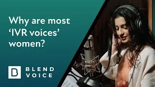 CX Series: Why Most IVR Voices Are Women