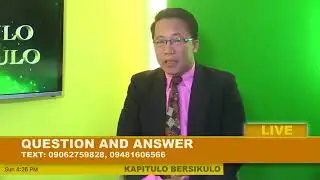 Kapitulo Bersikulo (Live stream) Episode 7 Q&A: Ano ang ibig sabihin ng 144,000 080617