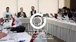 Göksel Aksu TÜMSİAD'da Soruları Yanıtlıyor