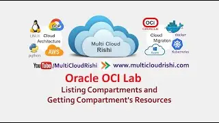 4.3 OCI Listing Compartments & Getting Compartment's Resources