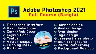 Adobe photoshop full course in bangla | Adobe photoshop 2021 full course