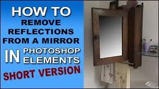Remove a Reflection from a Mirror - Short Version