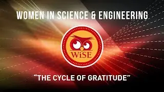 The Cycle of Gratitude - ASHRAF DAY hosted by WiSE at Iowa State University