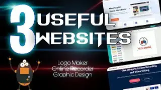 3 Useful Websites | Logo Maker + Online Recorder + Graphic Design | Best Websites For Creators