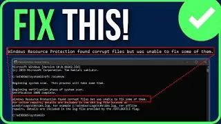 [FIXED] Windows Resource Protection Found Corrupt Files But Was Unable to Fix Some of Them