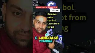 🔴 Class 67 : Program to remove dot(.) from the given string #clanguage #coding