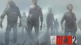 Into the Dead 2.   [1-5 lvl.]
