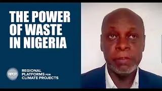 The Power of Waste in Nigeria with Phoenix Edison | Regional Platforms for Climate Projects