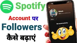 how to increase spotify followers | Spotify par followers kaise badhaye | spotify Account par foll..