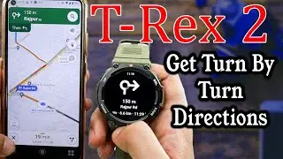 Enable Amazfit T Rex 2's Google Maps Turn By Turn Navigation Feature 😮