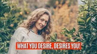 What You Desire DESIRES YOU Neville Goddard | Neville Goddard What You Desire Desires You