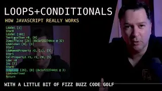 How for/while/do loops REALLY work in JavaScript and how they're all the same at a byte code level