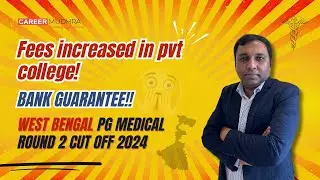 West Bengal PG Medical Round 2 Cut-Off 2024 | Expert Analysis with Mr. Ayan Ghosh