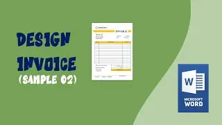 Design Invoice in MS Word (Sample 02) || Invoice Design