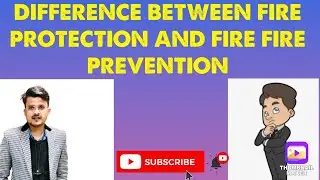 DIFFERENCE BETWEEN FIRE PROTECTION AND FIRE PREVENTION IN HINDI| #firesafety #fireprotection