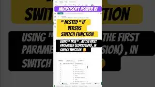 Power BI ✨Conditional Logic  Functions 💫 “Nested” IF Versus SWITCH ✨Using TRUE in SWITCH  🤔