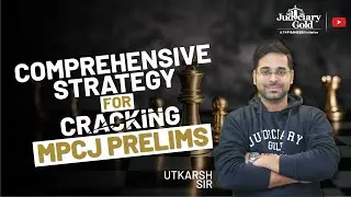 Comprehensive Strategy for MPCJ Prelims | MPCJ Prelims Preparation | MPCJ 2022