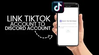 How to Link TikTok Account to Discord Easily