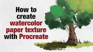 How to Create Watercolor Paper Texture in Procreate