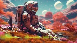 Matsu Ken - Lazy Sci Fi