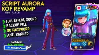 Script Skin Aurora KOF Revamp Terbaru || No Password || Full Effect Voice