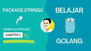 Golang Package - 3 - Package Strings