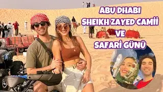 ABU DHABI SAFARİ SEYAHAT VLOG - SHEIKH ZAYED CAMİİ & ATV TURU
