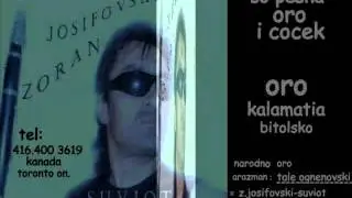 ZORAN JOSIFOVSKI==ORO  KALAMATIA  BITOLSKO ....